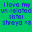 Green background with blue text reading 'I love my un-related sister shreya <3' and pink pixel artifacts on the 'y' in 'my' and 'shreya'.