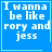 Blue square with white pixelated text reading "I wanna be like rory and jess" in four , one has a light blue heart symbol