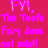 Pixelated pink text on a solid red background reads 'FYL. The Tooth Fairy does not exist!' in four lines.
