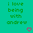 Green pixelated text reads 'i love being with andrew' on a teal background, with two pink heart icons below the text.