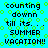 Pixelated text on cyan background with green hexagonal pattern, displaying 'counting down till its... SUMMER VACATION!' in black block letters.