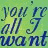 Green background with blue cursive text reading 'you're all I want need you're every thing' in a repeating pattern.