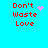 Red pixelated text 'Don't Waste Love' on cyan background with animated pink heart and starburst effects.