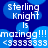 Pixelated blue background with white text reading "sterling Knight is mazingg!!! <33333333" repeated in a pattern