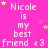 Pink background with repeated white text 'Nicole is my best friend <3' and scattered yellow stars, some of which move across the frame.