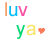 Pixelated text 'luv ya.' with a red heart symbol, rendered in distinct colors on a white background.