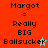 Red background with black text reading "Margot = Really BIG Ballsucker" and a star symbol changing color between cyan and gray.