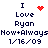 Pixelated text reads "I Love Ryan Now+Always 1/16/09" with red heart and red dot cluster symbols in two variations.
