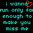 Pixelated cyan text on black background with red heart symbol replacing 'o' in 'wanna', repeated across two