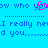 Blue background with pixelated text reading "now who you know who you...I really need I really ne d you...d you..." and a pink heart symbol over the 'o' in 'you'.