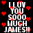 Black background with white pixelated text reading "I LUV YOU SOOO MUCH JAMES!!" surrounded by red heart symbols.