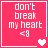 Four identical pink square with white text 'don't break my heart <8' and a single pixelated heart in the bottom-right corner of each