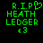 Green pixelated text on black background reads R.I.P. with heart symbol, HEATH LEDGER, and <3.