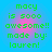 Green pixelated text on blue background with pink gradient, reading 'macy is sooo awesome!! made by: lauren!' in four identical