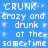 Blue background with white pixelated text repeating 'CRUNK crazy and drunk at the same time' in a pattern, surrounded by small light blue sparkles