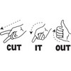 Three sequential hand gestures with dotted motion lines above each, labeled 'CUT', 'IT', 'OUT' in bold black text below respective hands on white background.
