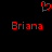Red pixelated heart symbol above two identical red pixelated text instances of 'Briana' on a black background.