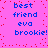 A static digital image with a bright pink background and scattered red pixel dots, displaying blue text reading "best friend eva brookie!" in two identical vertical