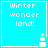 Pixelated blue square with white text "Winter wonder land!" and a small snowman icon in the bottom-right corner.