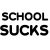 Two identical pixelated text phrases 'SCHOOL SUCKS' displayed side-by-side in black and red on white background.