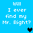 Blue background with white pixelated text reading "Will I ever find my Mr. Right?" and three heart symbols in different shades of blue.