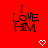 Red background with black text "I LOVE HIM" repeated in a , white pixelated hearts and arrows in the center