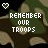 Pixelated icon with camouflage background, white pixel-art text reading 'REMEMBER OUR TROOPS', and a small heart symbol in the top-left corner.