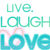 Animated contact sheet showing two frames of a pixelated text-based icon with 'live. laugh love' in teal and pink elements on white background.