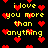 Yellow pixelated text on black background reads "i love you more than anything" with red heart symbols scattered throughout.
