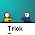 Pixelated cartoon figures in yellow and blue shirts stand against a teal background with speech bubbles containing text, each labeled 'Trick' below.
