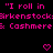 "I roll in Arkenstock & Cashmere" text with pink pixelated letters on black background, two heart symbols below.