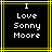 Two identical pixelated display white text on black backgrounds with yellow lines, each reading "I Love Sonny Moore" in a retro digital font