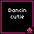 Four identical black square with pink borders display "Dancin cutie" text and a dancing pink pixelated alien at the bottom-right corner of each
