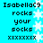 Static pixel art displays text 'IsabellaC9 rocks your socks xxxxxxxx' on cyan background with white snowflakes.