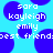 Pixelated blue background with white text reading 'sara kayleigh emily best friend' over blue circular shapes.