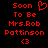 Red pixelated text on black background reads 'Soon To Be Mrs.Rob Pattinson' with a heart symbol above and a heart emoji below.