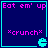 Pixelated blue background with cyan border, pink text "Eat em' up" and "*crunch*", and cyan Pac-Man-like icon in bottom-right corner.