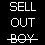 Static pixel art displays 'SELL OUT BOY' in white block letters on black background with visible dithering and partial character rendering.