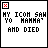 Pixelated text icon with red X in top-left corner, displaying 'MY ICON SAW YO MAMMA' AND DIED' and varying additional text below.