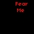 Four identical red pixelated text blocks reading 'Fear Me' arranged in a on a black background