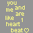 A static contact sheet of three animated frames showing yellow pixelated text on a gray background with heart symbols replacing 'beat' in the phrase "you and me are like one heartbeat".