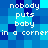 Pixelated blue background with white text repeating 'nobody puts baby in a corner' across two identical horizontal sections.