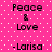 Pixelated text on a pink dotted background with white dots, showing 'Peace & Love -Larisa' in two
