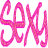 Pink pixelated text reads 'SEXY' in two lines on a gray background, with the top line repeating 'SEX' and the bottom line showing 'SEXY'.