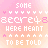Pixelated text and symbols on a gradient background with repeated patterns of 'some', 'secret48', 'were meant', 'to be told' in white, pink, orange, yellow, purple, green, blue, red.