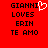 Red background with black pixelated text reading 'GIANNI LOVES ERIN TE AMO' and a white pixelated heart symbol replacing the 'I' in 'GIANNI' on the left side.