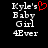 Pixelated text reads 'Kyle's Baby Girl 4Ever' with a red heart symbol replacing the apostrophe in 'Kyle's' on the left side of the image.