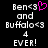 Pixelated text displays 'Ben<3 and Buffalo<3 4 EVER!' with a pink heart symbol replacing the '3' in 'Ben<3' on the left side of the image.
