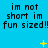 Blue background with repeated black text "im not short im fun sized!!" and yellow star-like shapes scattered across the image.