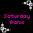 Pixelated pink text 'Saturday Panic' on black background with white geometric shapes in corners.